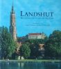 Gabriele Goderbauer • Landshut. Bezaubernde Stadt an der Isar